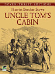 Uncle Tom’s Cabin by Harriet Beecher Stowe